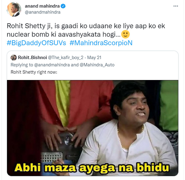 “रोहित शेट्टी जी! नई Scorpio-N परमाणु बम से ही फटेगी”, Anand Mahindra ने क्यों कही ऐसी बात?